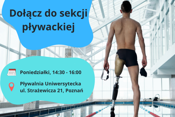 Zdjęcie przedstawia mężczyznę stojącego na krawędzie basenu sportowego. W lewej ręce trzyma okularki pływackie, w prawej trzyma czepek. Na zdjęciu jest napis Dołącz do sekcji pływackiej oraz informacje organizacyjne.